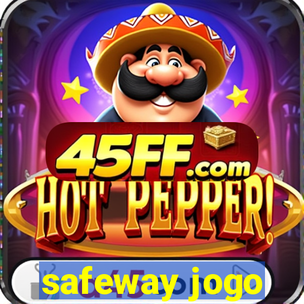 safeway jogo